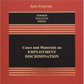 Cover Art for 8580000217469, By Michael J. Zimmer - Cases and Materials on Employment Discrimination, Seventh Edition: 7th (Seventh) Edition by Michael J. Zimmer, Charles A. Sullivan, Rebecca Hanner White