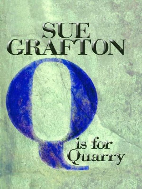 Cover Art for 9780786243709, Q Is for Quarry by Sue Grafton