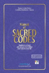 Cover Art for 9798808663268, Manual of SACRED CODES: Numbers to heal and attract everything you want in life by Amaya, Carolina  Rodríguez, Otoya, Diana  Cerón