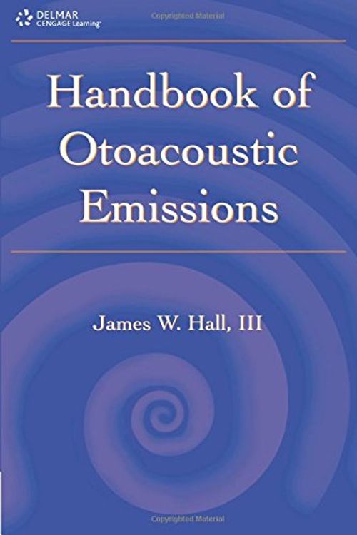 Cover Art for 9781565938731, Handbook of Otoacoustic Emissions by James W. Hall