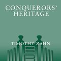 Cover Art for 9780307822420, Conquerors' Heritage by Timothy Zahn