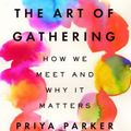 Cover Art for 9781594634925, The Art of Gathering by Priya Parker