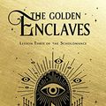 Cover Art for B09PZTGQMD, The Golden Enclaves by Naomi Novik