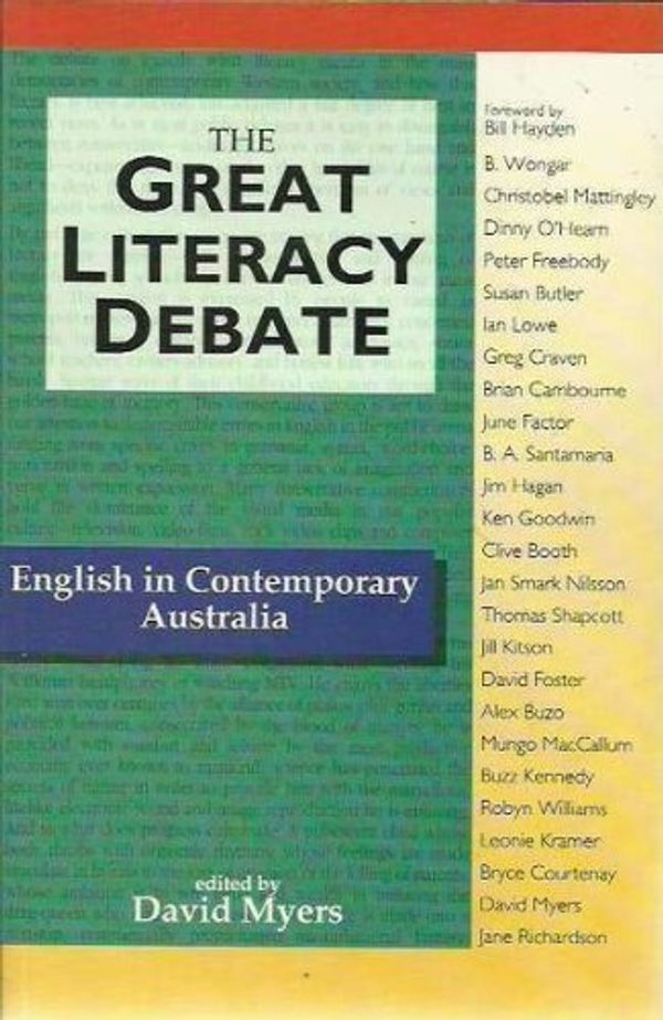 Cover Art for 9781875606023, The Great Literacy Debate: English in Contemporary Australia (Ideas for Australia series) by Myers, David