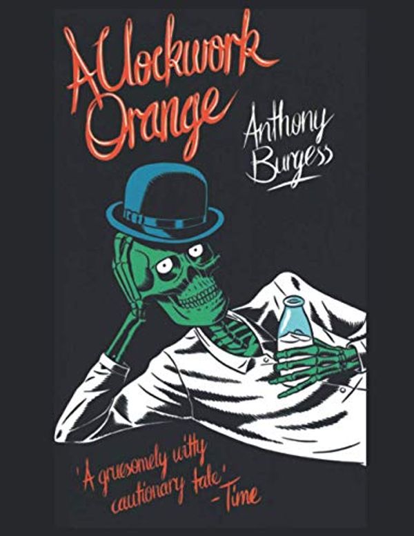 Cover Art for 9798701192117, A Clockwork Orange: A Kino Journal by Anthony Burgess