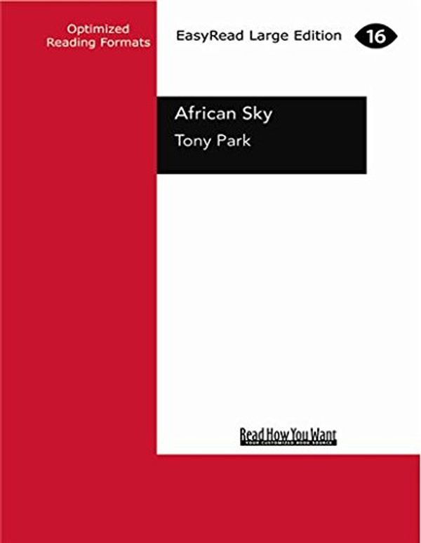 Cover Art for 9781459648746, African Sky by Tony Park