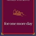 Cover Art for 9781401303273, For One More Day by Mitch Albom