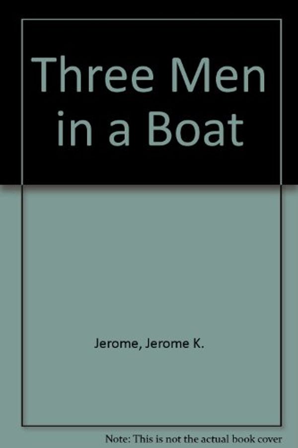 Cover Art for 9781858490151, Three Men in a Boat by Jerome K. Jerome