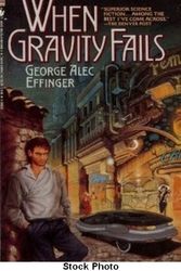 Cover Art for 9780553255553, When Gravity Fails by George Alec Effinger