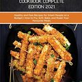Cover Art for 9781801657921, Air fryer Cookbook Complete Edition 2021: Healthy and Fast Recipes for Smart People on a Budget | How to Fry, Grill, Bake, and Roast Your Favourite Meals by Tasha Mann