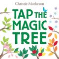 Cover Art for 9780062274458, Tap the Magic Tree by Christie Matheson