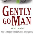 Cover Art for 9781780331492, Gently Go Man by Alan Hunter
