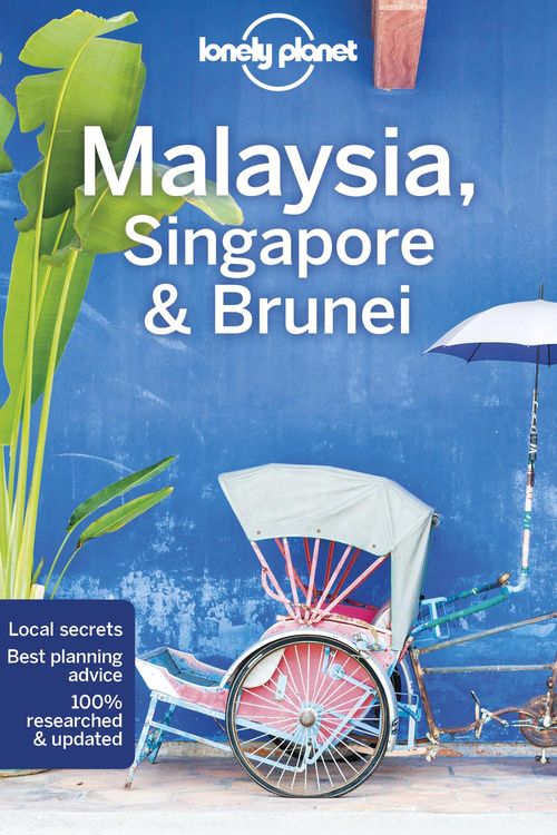 Cover Art for 9781788684415, Lonely Planet Malaysia, Singapore & Brunei (Travel Guide) by Simon Richmond, Brett Atkinson, Lindsay Brown, Austin Bush, Damian Harper, Anita Isalska, Anna Kaminski, De Jong, Ria