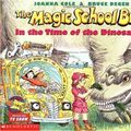 Cover Art for 9780590246415, The Magic School Bus in the Time of the Dinosaurs by Joanna Cole, Bruce Degen