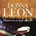 Cover Art for 9788432217494, Muerte en un país extraño by Donna Leon