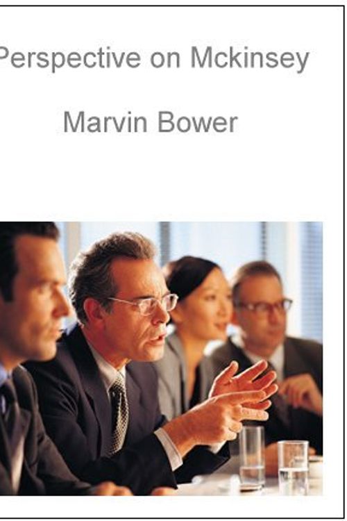 Cover Art for 9780939461257, Perspective on McKinsey & Company, the World's Top Strategic Consulting Firm by Marvin Bower