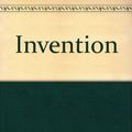 Cover Art for 9780833563248, Invention by Lionel Bender