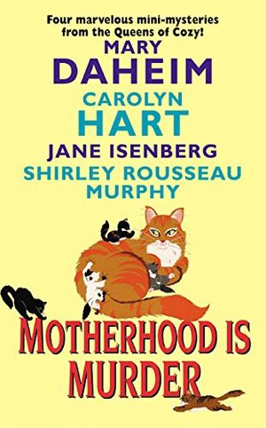 Cover Art for 9780060525019, Motherhood is Murder by Mary Daheim