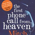 Cover Art for 9780751541199, The First Phone Call From Heaven by Mitch Albom