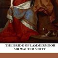 Cover Art for 9781484892510, The Bride of Lammermoor by Walter Scott