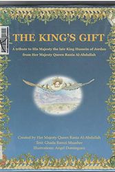 Cover Art for 9781854795731, The King's Gift A Tribute to his Majesty the late King Hussein of Jordan by Her Majesty Queen Rania Al-Abdullah