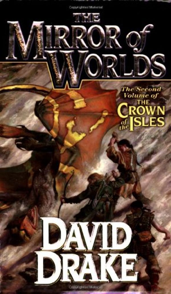 Cover Art for 9780765351173, The Mirror of Worlds by Dr. David Drake