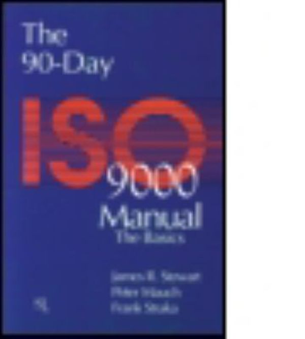 Cover Art for 9781884015113, The 90-Day ISO 9000 Manual by Peter Mauch