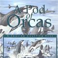 Cover Art for 9781550416817, A Pod of Orcas by Sheryl McFarlane