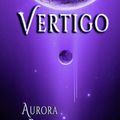 Cover Art for 9780996014144, Vertigo: Aurora Rising Book Two: Volume 2 by G. S. Jennsen