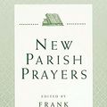 Cover Art for 9780340735244, New Parish Prayers by Colquhoun, Frank