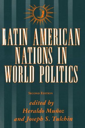 Cover Art for 9780813308739, Latin American Nations in World Politics by Unknown