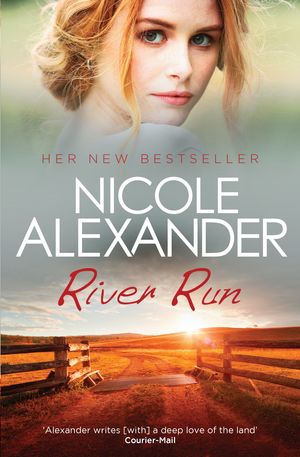 Cover Art for 9780857989468, River Run by Nicole Alexander