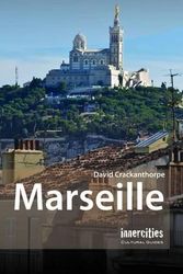 Cover Art for 9781908493118, Marseille by David Crackanthorpe
