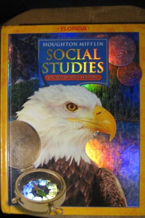 Cover Art for 9780618423750, Houghton Mifflin Social Studies: United States History - Florida Edition by Herman J. Viola