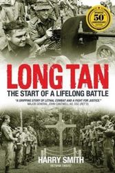 Cover Art for 9781925275780, Long Tan - Updated 50th Anniversary EditionThe Start of a Lifelong Battle by Harry Smith