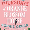 Cover Art for B08WRT5T1D, Thursdays at Orange Blossom House by Sophie Green