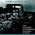 Cover Art for B01N03GU5F, Disasters and Democracy: The Politics Of Extreme Natural Events by Rutherford H. Platt (1999-05-01) by Rutherford H. Platt