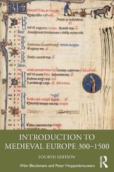 Cover Art for 9781032035413, Introduction to Medieval Europe 300–1500 by Blockmans, Wim, Hoppenbrouwers, Peter
