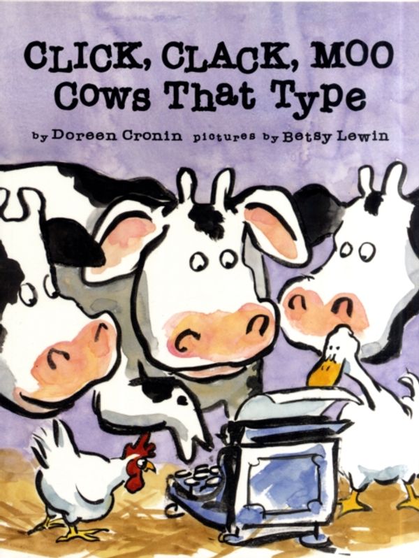 Cover Art for 9780743461511, Click, Clack, Moo by Doreen Cronin