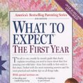 Cover Art for 9780606316439, What to Expect the First Year by Heidi Eisenberg Murkoff