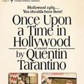 Cover Art for 9780063112520, Once Upon a Time in Hollywood: A Novel by Quentin Tarantino
