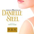 Cover Art for 9780385342537, H.R.H. by Danielle Steel