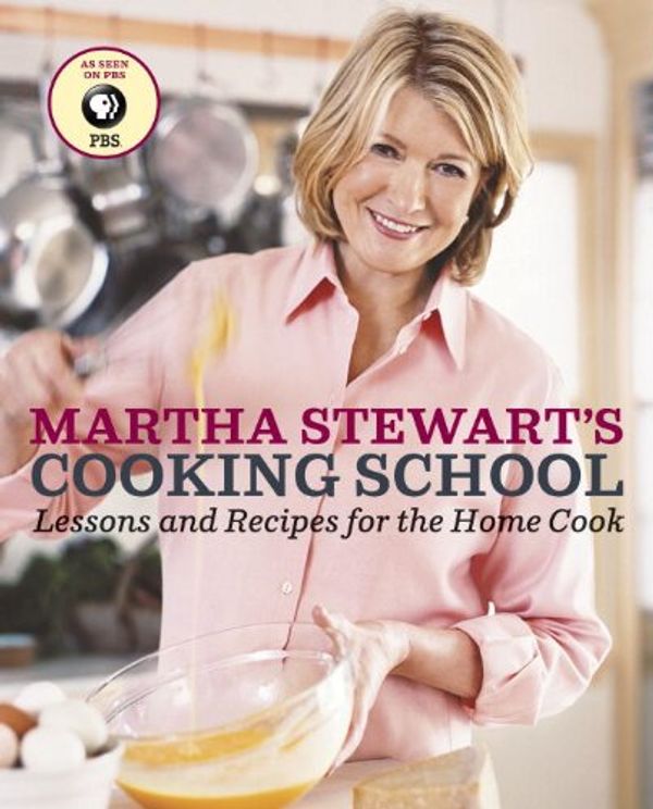 Cover Art for B009DUIKIC, Martha Stewart's Cooking School: Lessons and Recipes for the Home Cook: A Cookbook by Martha Stewart