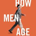 Cover Art for 9781400883264, How Men Age by Richard G. Bribiescas
