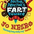 Cover Art for 9780857076328, Doctor Proctor’s Fart Powder by Jo Nesb?