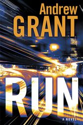 Cover Art for 9780345540720, Run by Andrew Grant
