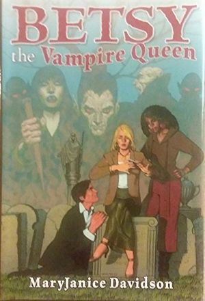 Cover Art for 9780739461396, Betsy the Vampire Queen by MaryJanice Davidson