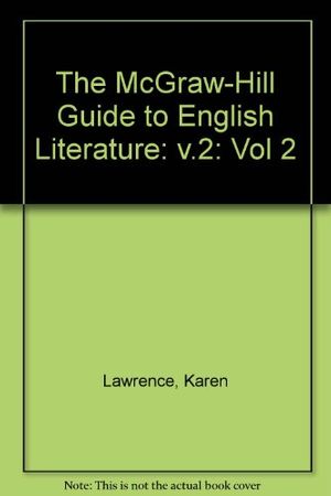 Cover Art for 9780070367050, The McGraw-Hill guide to English literature by Karen Lawrence, Etc, Betsy Seifter, Lois Ratner