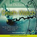 Cover Art for B07T7KZD5N, Death-Watch by John Dickson Carr