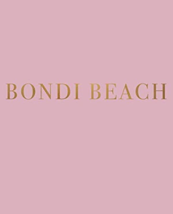 Cover Art for 9781073636334, Bondi Beach: A decorative book for coffee tables, bookshelves and interior design styling - Stack deco books together to create a custom look by Urban Decor Studio